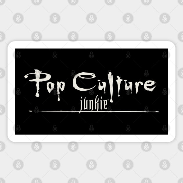 Pop Culture Junkie Slayer Magnet by Pop Culture Entertainment